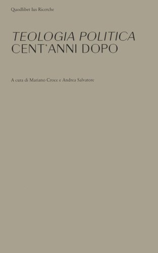 &laquo;Teologia politica&raquo; cent'anni dopo