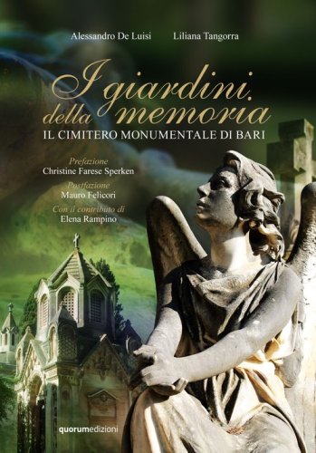 I giardini della memoria. Il cimitero monumentale di Bari