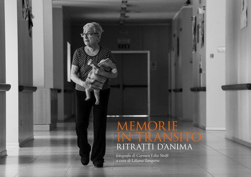 Memorie in transito. Ritratti d'anima
