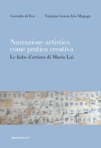 Narrazione artistica come pratica creativa. Le fiabe d'artista di Maria Lai