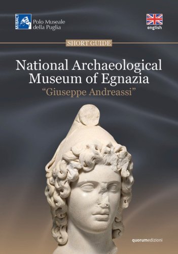 National Archaeological Museum of Egnazia &laquo;Giuseppe Andreassi&raquo;