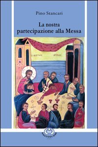 La nostra partecipazione alla messa