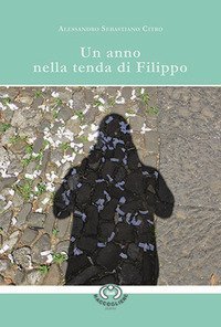 Un anno nella tenda di Filippo