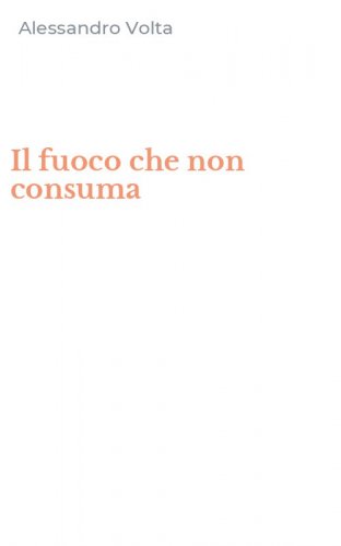 Il fuoco che non consuma