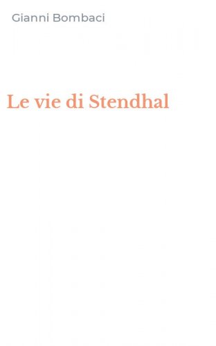 Le vie di Stendhal