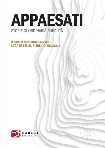 Appaesati. Storie di ordinaria ruralit&agrave;