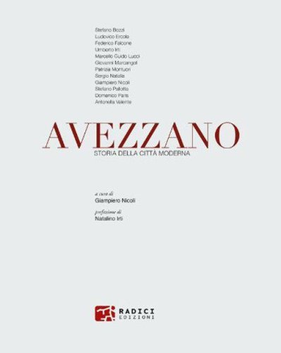 Avezzano. Storia della citt&agrave; moderna