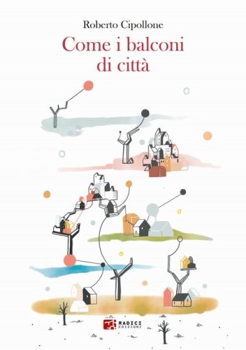 Come i balconi di citt&agrave;