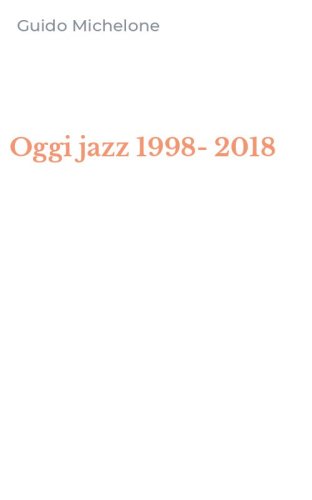 Oggi jazz 1998-2018