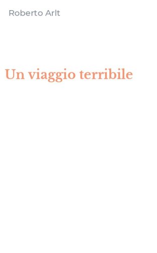 Un viaggio terribile