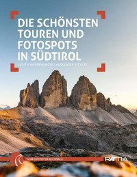 Die sch&ouml;nsten Touren und Fotospots in S&uuml;dtirol