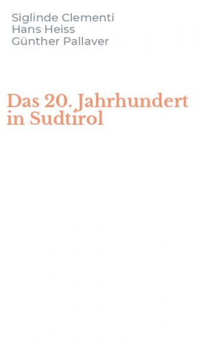 Das 20. Jahrhundert in Sudtirol