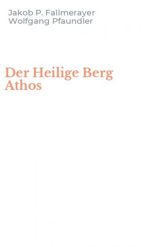 Der Heilige Berg Athos