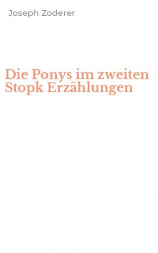 Die Ponys im zweiten Stopk Erz&auml;hlungen