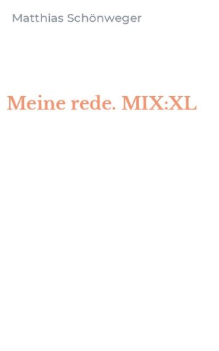 Meine rede. MIX:XL