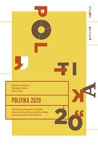 Politika 2020. S&uuml;dtiroler Jahrbuch f&uuml;r Politik. Ediz. tedesca, italiana e inglese