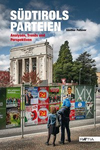 S&uuml;dtirols parteien. Analysen, trends und perspektiven