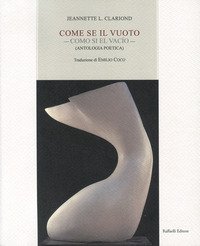 Come se il vuoto-Como si el vac&iacute;o. Antologia poetica