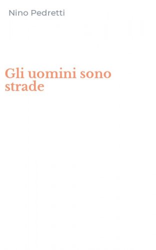 Gli uomini sono strade