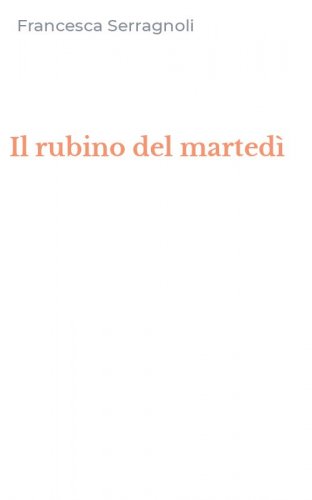 Il rubino del marted&igrave;
