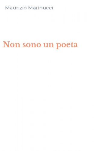 Non sono un poeta