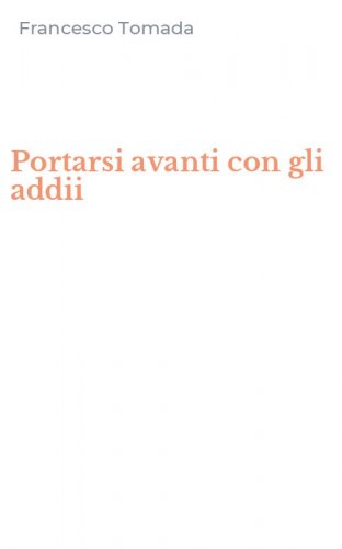 Portarsi avanti con gli addii