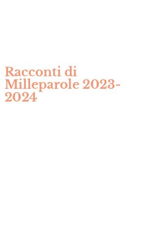 Racconti di Milleparole 2023-2024