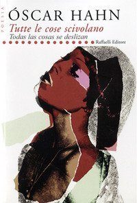 Tutte le cose scivolano-Todas ls cosas se deslizan