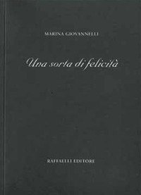 Una sorta di felicit&agrave;
