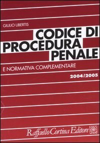 Codice di procedura penale e normativa complementare