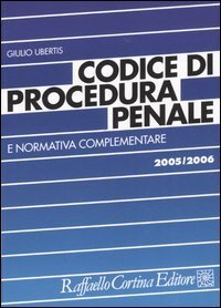Codice di procedura penale e normativa complementare
