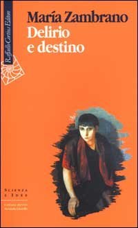 Delirio e destino