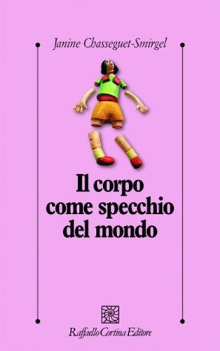 Il corpo come specchio del mondo