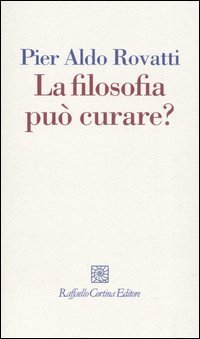 La filosofia pu&ograve; curare? La consulenza filosofica in questione