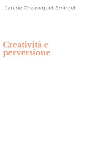 Creativit&agrave; e perversione