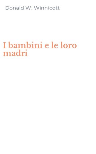 I bambini e le loro madri