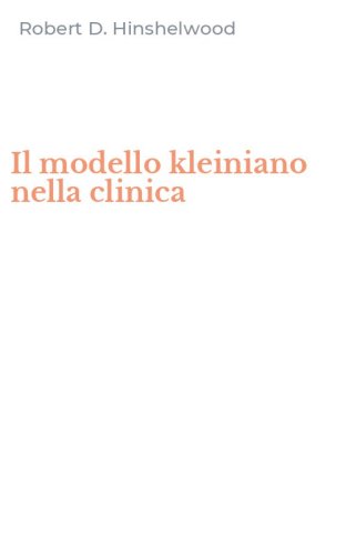 Il modello kleiniano nella clinica