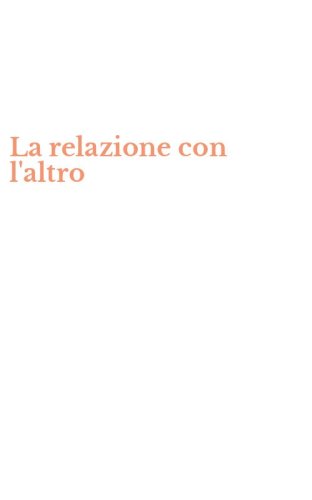 La relazione con l'altro
