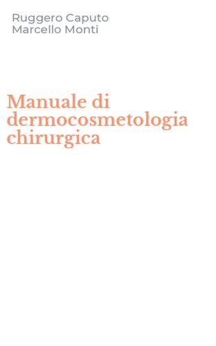 Manuale di dermocosmetologia chirurgica