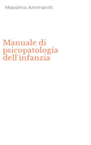 Manuale di psicopatologia dell'infanzia