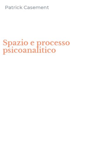 Spazio e processo psicoanalitico