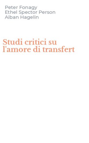 Studi critici su l'amore di transfert