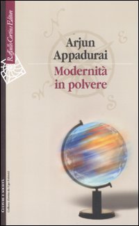 Modernit&agrave; in polvere