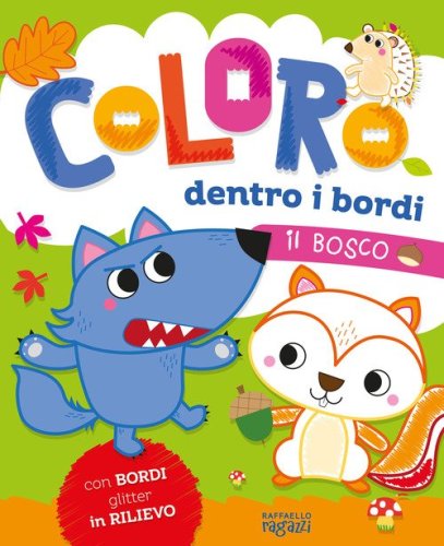 Il bosco. Coloro dentro i bordi