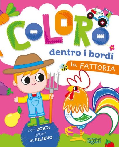 La fattoria. Coloro dentro i bordi