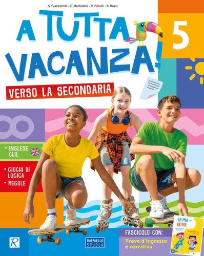 A tutta vacanza verso la secondaria. Per la scuola secondaria