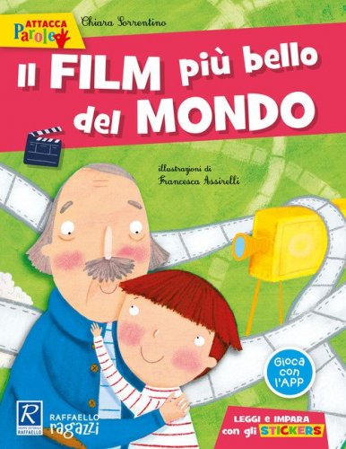 Il film pi&ugrave; bello del mondo. Con adesivi