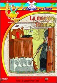 La maestra Tiramis&ugrave;