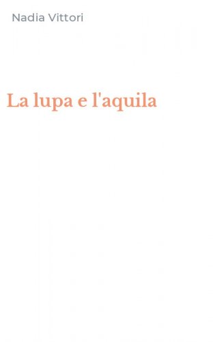 La lupa e l'aquila