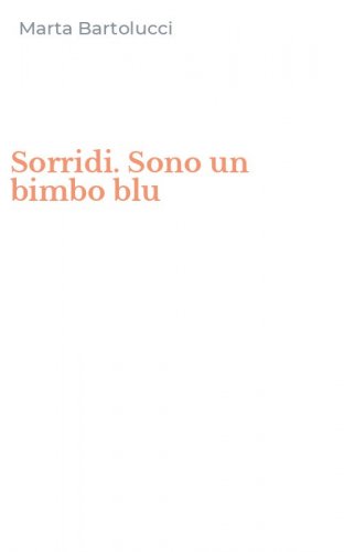 Sorridi. Sono un bimbo blu